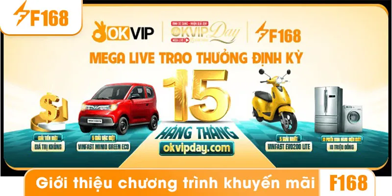 Giới thiệu về khuyến mãi okvip megalive ngày 15